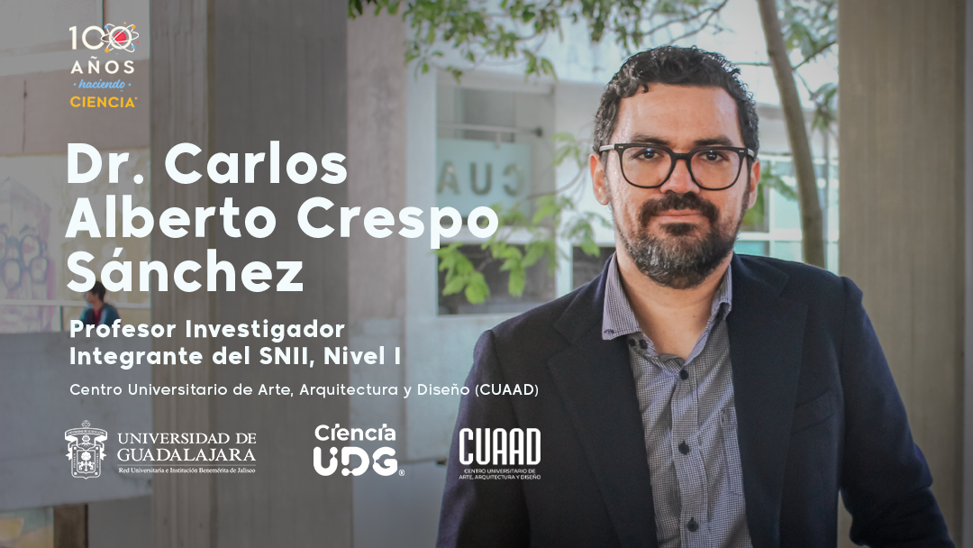 Dr. Carlos Alberto Crespo Sánchez CUAAD