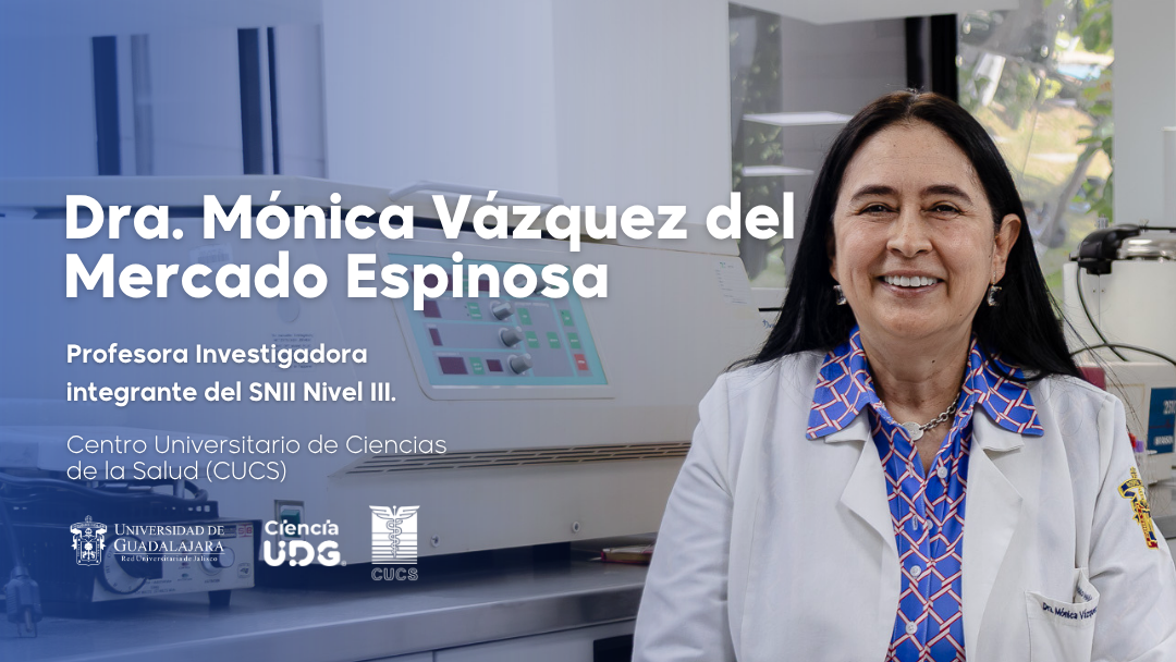 Dra. Mónica Vázquez del Mercado Espinosa CUCS UDG