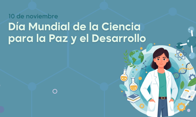 Día Mundial de la Ciencia para la Paz y el Desarrollo