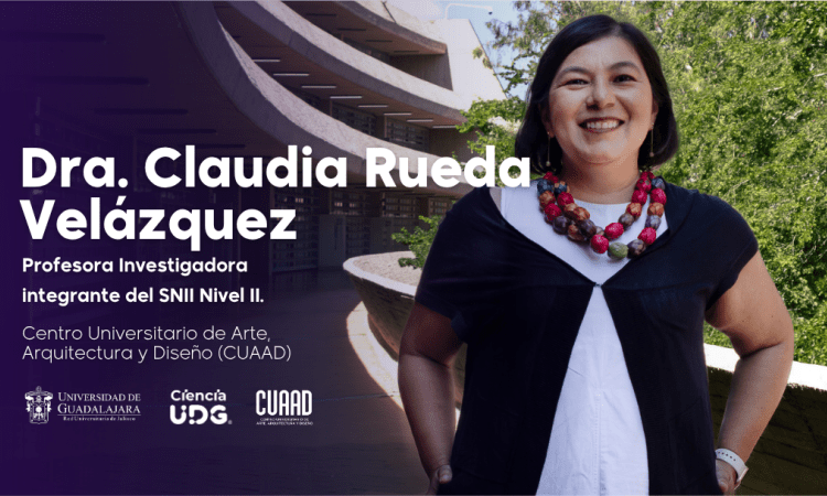 Dra. Claudia Rueda Velázquez UdeG CUAAD